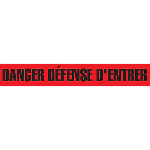 "Danger D&eacute;fense D'Entrer" Barricade Tape, French, 3" W x 1000' L, 2 mils, Black on Red Distribution Élite MP