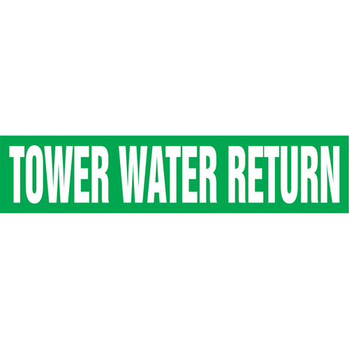 "Tower Water Return" Pipe Markers, Self-Adhesive, 2-1/2" H x 12" W, White on Green Distribution Élite MP