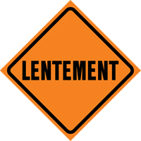 Enseigne enroulable de circulation  Lentement , 29-1/2" x 29-1/2", Vinyle, Français Distribution Élite MP