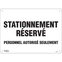Panneau pour aire de stationnement  Stationnement r&eacute;serv&eacute; , 10" x 14", Aluminium, Français Distribution Élite MP